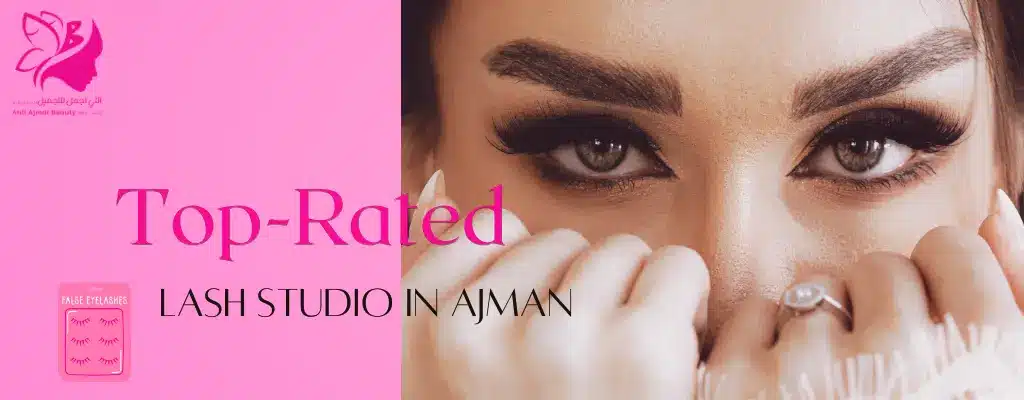 Get Eyelash Extensions in Ajman from a Top Lash Studio